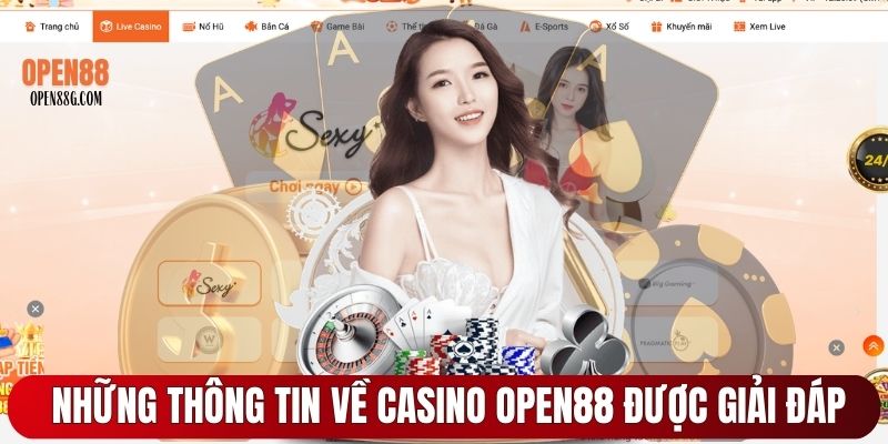 Những thông tin về Casino OPEN88 được giải đáp