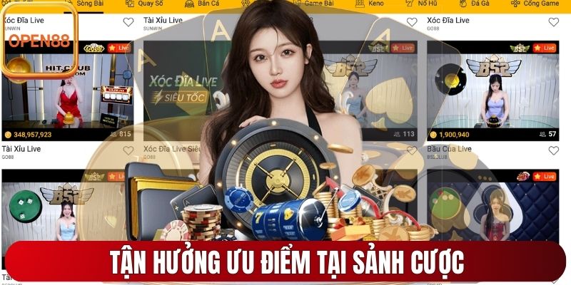 Tận hưởng ưu điểm tại sảnh cược